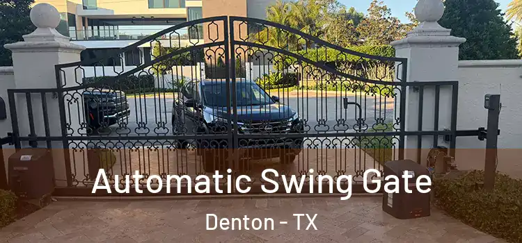 Automatic Swing Gate Denton - TX