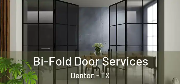  Bi-Fold Door Services Denton - TX