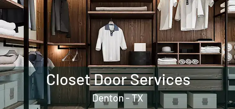  Closet Door Services Denton - TX