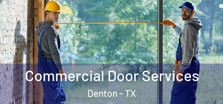  Commercial Door Services Denton - TX