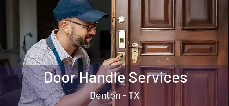  Door Handle Services Denton - TX