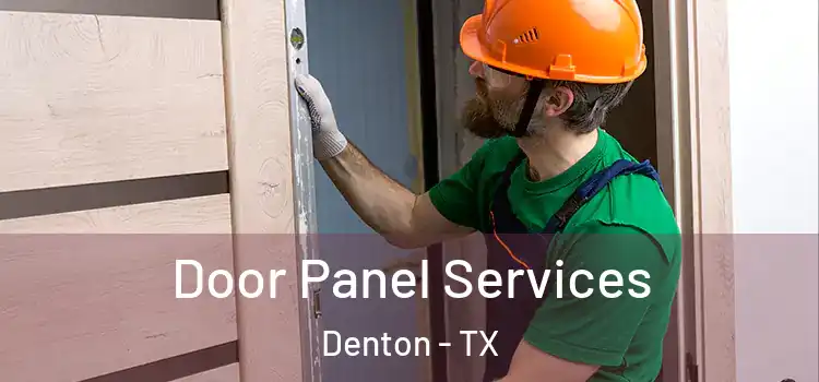 Door Panel Services Denton - TX