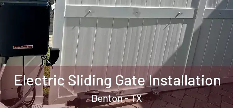  Electric Sliding Gate Installation Denton - TX