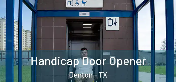  Handicap Door Opener Denton - TX