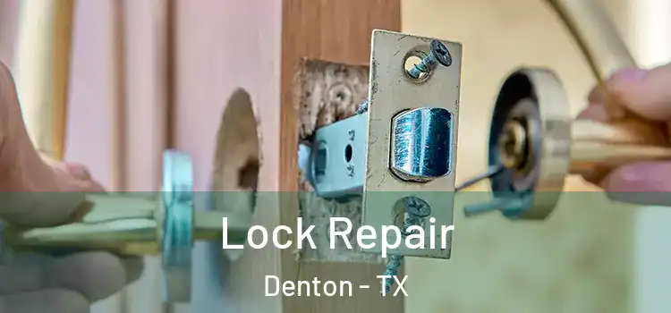 Lock Repair Denton - TX