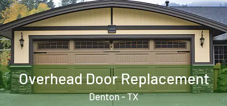  Overhead Door Replacement Denton - TX