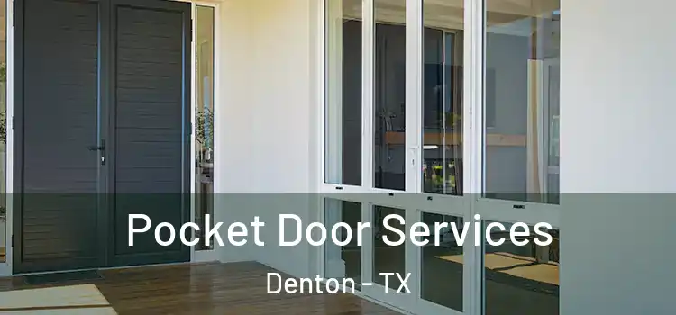  Pocket Door Services Denton - TX