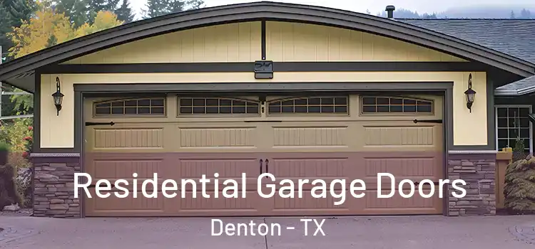  Residential Garage Doors Denton - TX