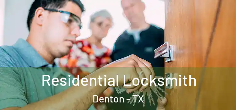 Residential Locksmith Denton - TX