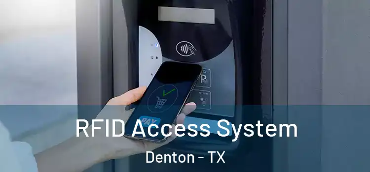 RFID Access System Denton - TX