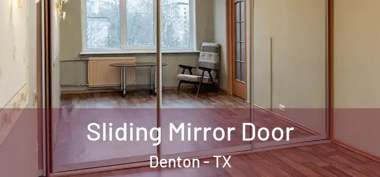  Sliding Mirror Door Denton - TX