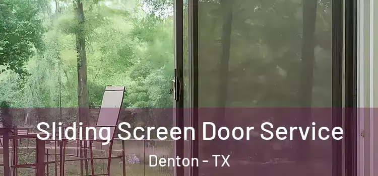  Sliding Screen Door Service Denton - TX