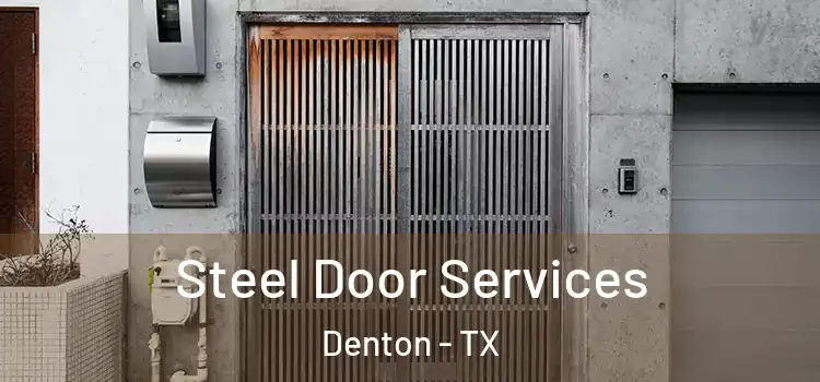  Steel Door Services Denton - TX