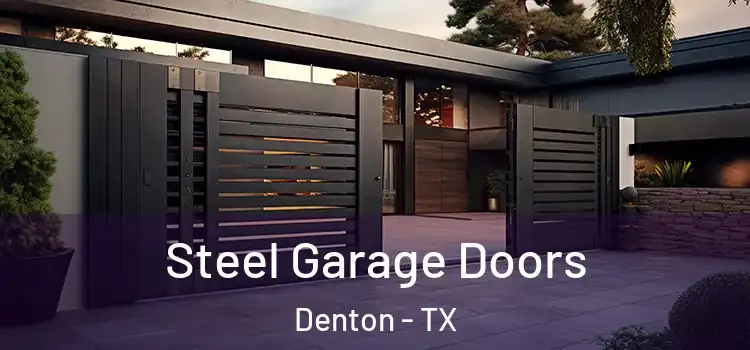  Steel Garage Doors Denton - TX