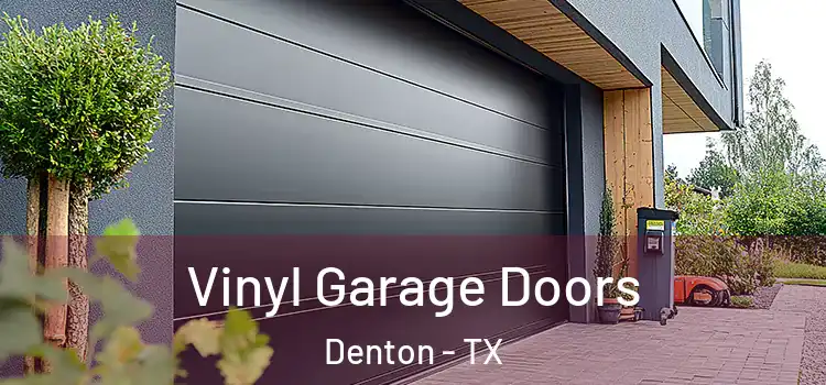  Vinyl Garage Doors Denton - TX